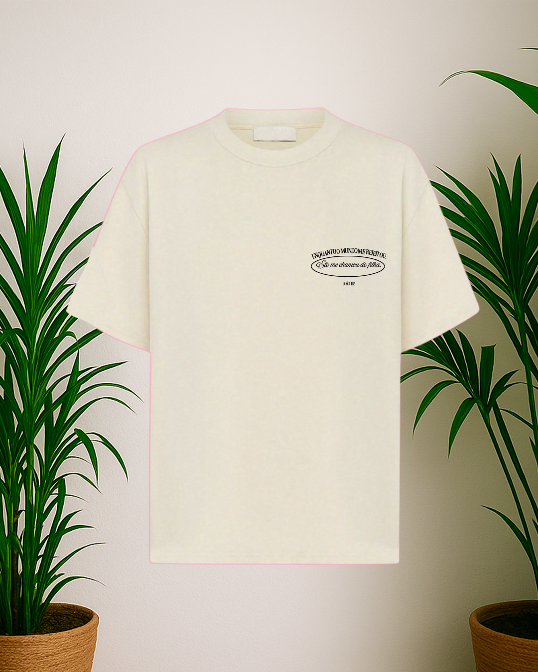 Camisa "Enquanto o Mundo me Rejeitou"